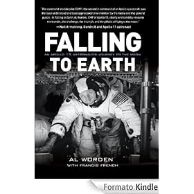 Falling to Earth: An Apollo 15 Astronaut's Journey to the Moon