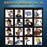 REGGAE BLESSIN' '10��11'-RUDE FISH MUSIC 5-