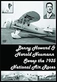 Benny Howard & Harold Neumann Sweep the 1935 National Air Races