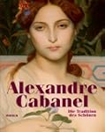 Alexandre Cabanel - Die Tradition des...