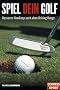 Spiel Dein Golf: Bessers Handicap auch ohne Driving Range