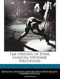 The Origins of Punk Fashion: Vivienne Westwood