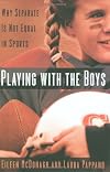 Playing with the Boys: Why Sports Equality Matters to Women