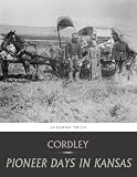 Pioneer Days in Kansas