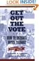 Get Out the Vote, Second Edition: How to Increase Voter Turnout