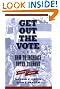 Get Out the Vote, Second Edition: How to Increase Voter Turnout