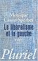 Le lib�ralisme et la gauche