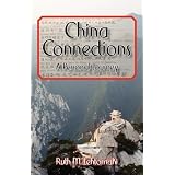 China Connections: A Personal Journeyby Ruth Lehtomaki
