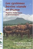 Les systemes bovins viande en France : Rep�res techniques et �conomiques