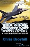 The Viper Contract: A High Tech Aviation Thriller