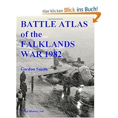 Battle Atlas of the Falklands War 1982 by Land, Sea and Air