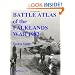 Battle Atlas of the Falklands War 1982 by Land, Sea and Air