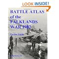 Battle Atlas of the Falklands War 1982 by Land, Sea and Air