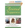 Animal Happiness: A Moving Exploration of Animals and Their Emotions