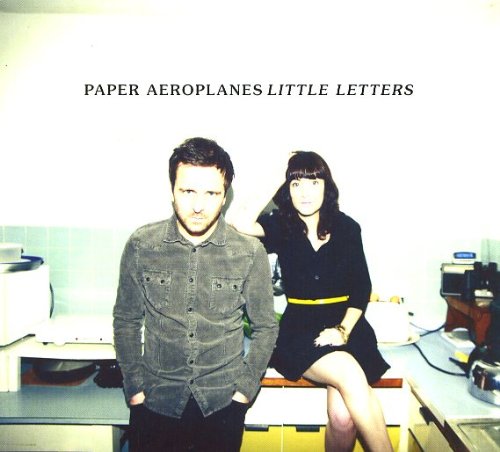 Paper Aeroplanes - Little Letters Lyrics - Zortam Music