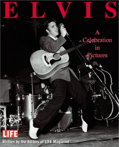 Elvis: A Celebration in Pictures