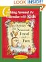 Cooking Around the Calendar with Kids: Holiday and Seasonal Food and Fun