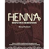henna sourcebook over 1000 traditional designs and modern interpretations for body decorating