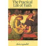 Practical Life of Faith: A Study of Hebrews, 11-13