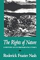 The Rights of Nature: A History of Environmental Ethics (History of American Thought and Culture)