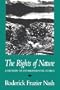 The Rights of Nature: A History of Environmental Ethics (History of American Thought and Culture)