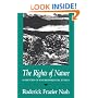 The Rights of Nature: A History of Environmental Ethics (History of American Thought and Culture)