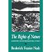 The Rights of Nature: A History of Environmental Ethics (History of American Thought and Culture)