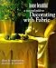 Book A House Beautiful Seasonal Guide to Decorating with Fabric: Ideas and Inspiration, Projects and Patterns