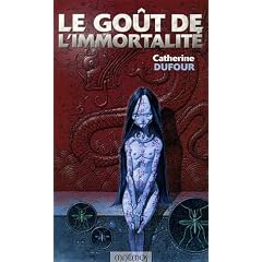 Le go�t de l'immortalit�