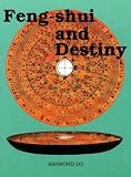 Feng-Shui and Destiny