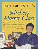 Jane Greenoff's Stitchers Master Class