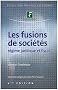 Les fusions de soci�t�s : R�gime juridique et fiscal
