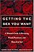 Book Getting the Sex You Want: A Woman's Guide to Becoming Proud, Passionate and Pleased in Bed