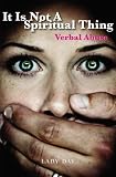 It is Not A Spiritual Thing: Verbal Abuse
