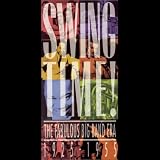 Swing Time! The Fabulous Big Band Era 1925 - 1955
