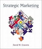 Strategic Marketing (Irwin/McGraw-Hill Series in Marketing),
David W. Cravens