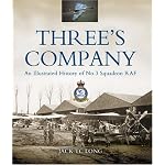THREE'S COMPANY: An Illustrated History of No. 3 Squadron RAF book cover