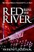 Red Runs the River