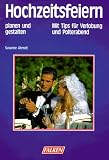 Hochzeitsfeiern planen und gestalten