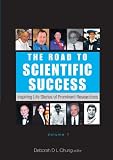 The Road to Scientific Success: Inspiring Life Stories of Prominent Researchers