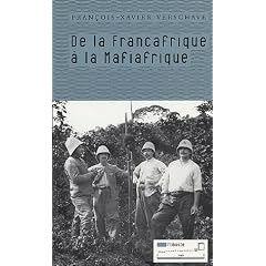 De la Fran�afrique � la Mafiafrique