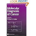Molecular Diagnosis of Cancer (Methods in Molecular Medicine) by Finbarr Cotter