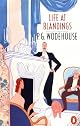 Life at Blandings (OMNIBUS)