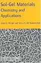 Sol-Gel Materials: Chemistry and Applications (Advanced Chemistry Texts)