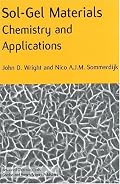 Sol-Gel Materials: Chemistry and Applications (Advanced Chemistry Texts)