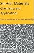 Sol-Gel Materials: Chemistry and Applications (Advanced Chemistry Texts)