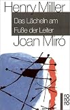 Das L�cheln am Fu�e der Leiter - Henry Miller
