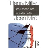 Das L�cheln am Fu�e der Leitervon "Henry Miller"