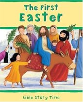 The First Easter (Bible Story Time)