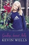 Goodbye, Dearest Holly